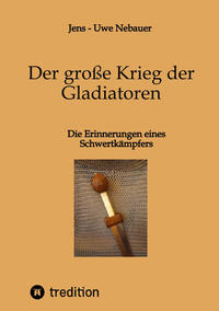 Der große Krieg der Gladiatoren