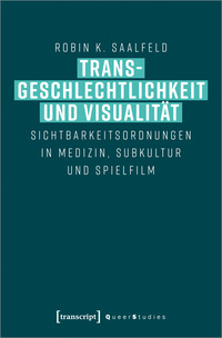 Transgeschlechtlichkeit und Visualität