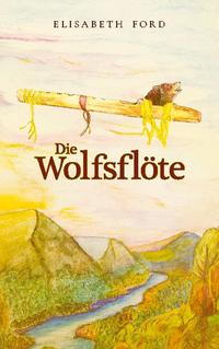 Die Wolfsflöte