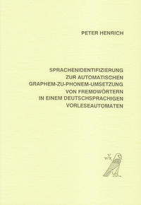 Sprachenidentifizierung zur automatischen Graphem-zu-Phonem-Umsetzung von Fremdwörtern in einem deutschsprachigen Vorleseautomaten