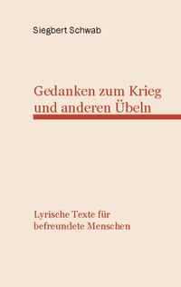 Gedanken zum Krieg und anderen Übeln