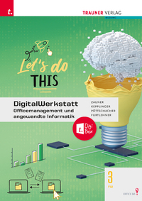 DigitalWerkstatt, Officemanagement und angewandte Informatik 3 FW Office 365 + TRAUNER-DigiBox