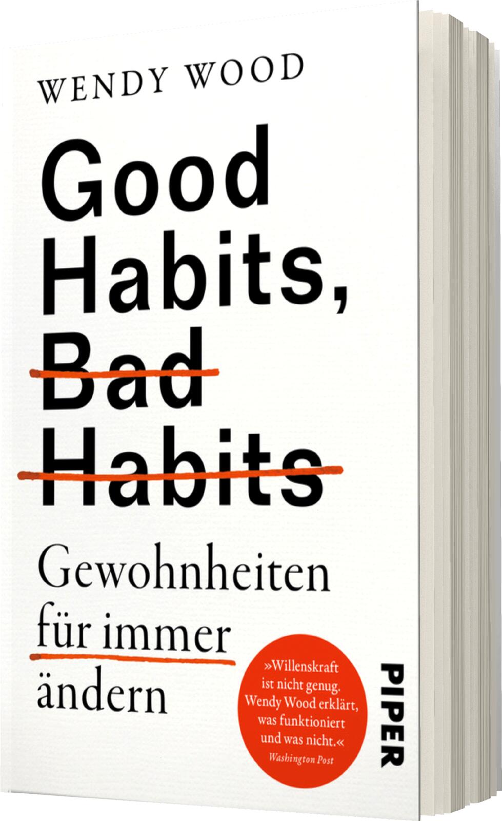 Good Habits, Bad Habits – Gewohnheiten für immer ändern