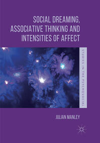 Social Dreaming, Associative Thinking and Intensities of Affect