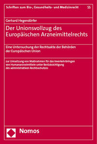 Der Unionsvollzug des Europäischen Arzneimittelrechts