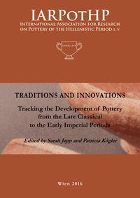 Traditions and Innovations. Tracking the Development of Pottery from the late Classical to the Early Imperial Periods