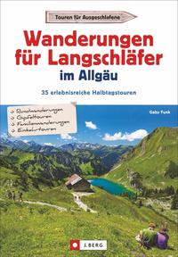 Wanderungen für Langschläfer im Allgäu