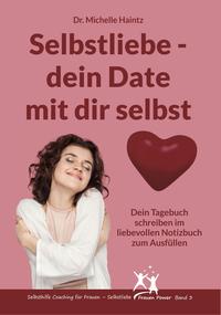 Selbstliebe – dein Date mit dir selbst