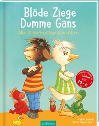 Blöde Ziege – Dumme Gans