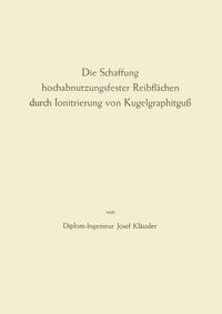 Die Schaffung hochabnutzungsfester Reibflächen durch Ionitrierung von Kugelgraphitguß