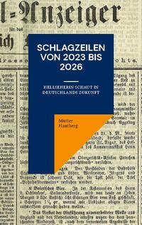 Schlagzeilen von 2023 bis 2026