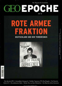 GEO Epoche / GEO Epoche 72/2015 - Rote Armee Fraktion