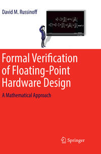 Formal Verification of Floating-Point Hardware Design