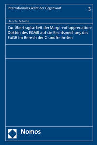 Zur Übertragbarkeit der Margin-of-appreciation-Doktrin des EGMR auf die Rechtsprechung des EuGH im Bereich der Grundfreiheiten