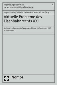 Aktuelle Probleme des Eisenbahnrechts XXI