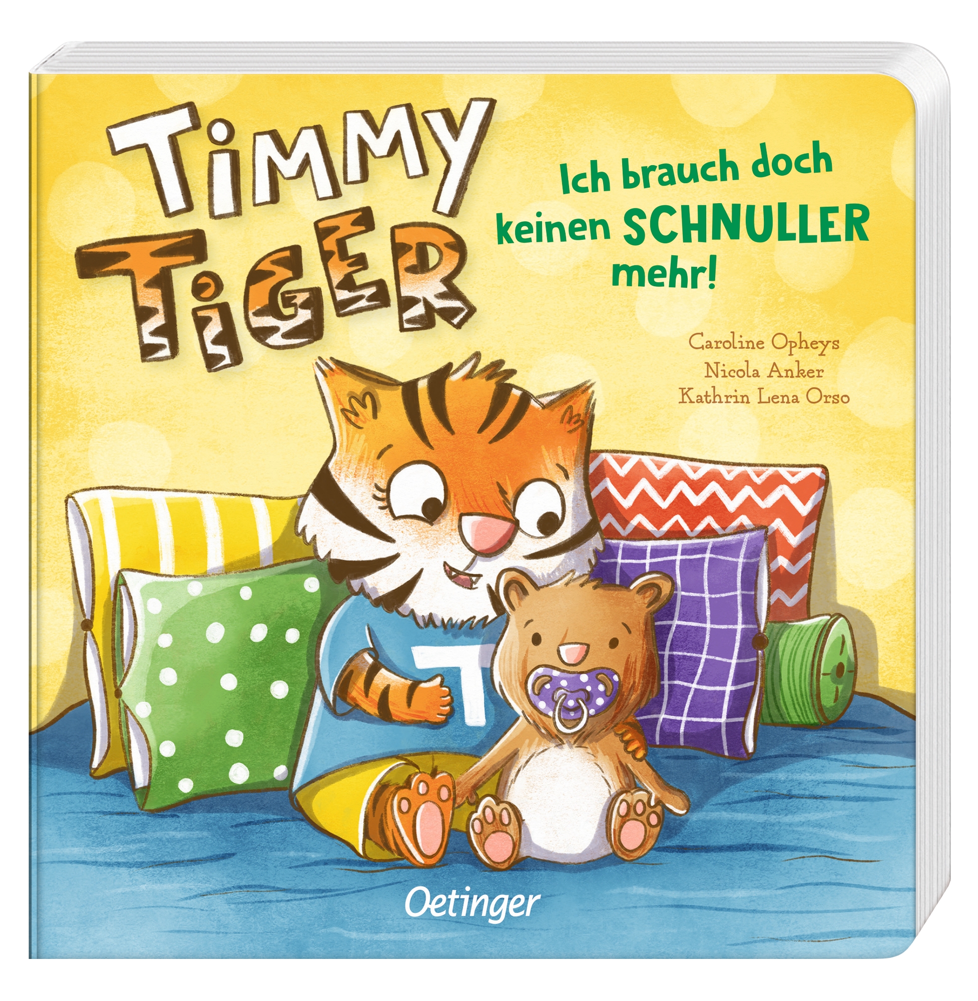 Timmy Tiger. Ich brauch doch keinen Schnuller mehr!