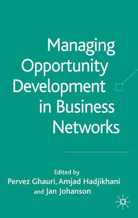 Managing Opportunity Development in Business Networks