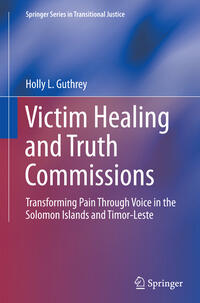 Victim Healing and Truth Commissions