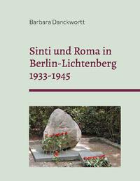 Sinti und Roma in Berlin-Lichtenberg 1933-1945