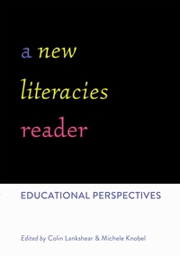 A New Literacies Reader