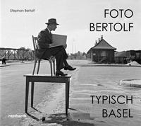 Foto Bertolf — typisch Basel