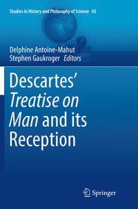 Descartes’ Treatise on Man and its Reception