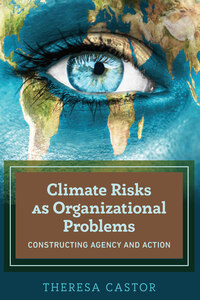 Climate Risks as Organizational Problems