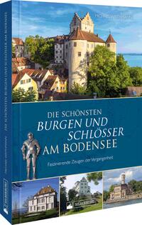 Die schönsten Burgen und Schlösser am Bodensee