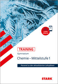 STARK Chemie 1 Mittelstufe - Training Gymnasium - Grundwissen, Aufgaben und Lösungen