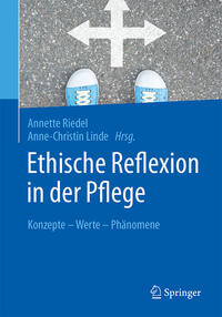 Ethische Reflexion in der Pflege