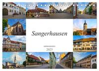 Sangerhausen Impressionen (Tischkalender 2025 DIN A5 quer), CALVENDO Monatskalender