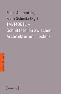 IM/MOBIL – Schnittstellen zwischen Architektur und Technik