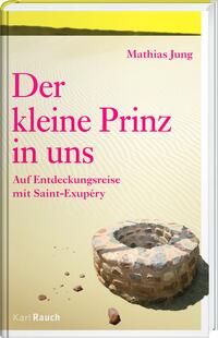 Der Kleine Prinz in uns