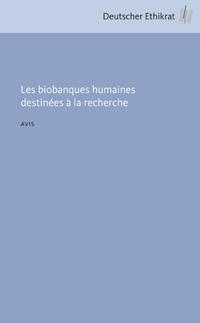 Les biobanques humaines destinées à la recherche