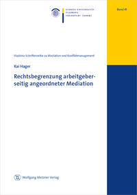 Rechtsbegrenzung arbeitgeberseitig angeordneter Mediation