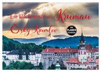 Ein Wochenende in Krumau (Wandkalender 2025 DIN A2 quer), CALVENDO Monatskalender