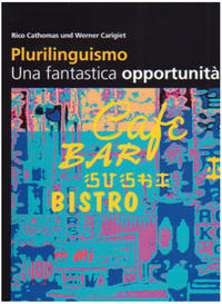 Plurilinguismo - Una fantastica opportunità