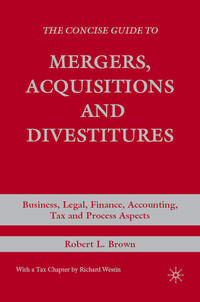 The Concise Guide to Mergers, Acquisitions and Divestitures