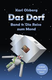 Das Dorf / Das Dorf Band 9: Die Reise zum Mond