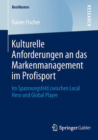 Kulturelle Anforderungen an das Markenmanagement im Profisport