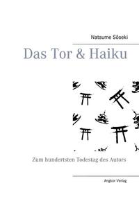 Das Tor & Haiku