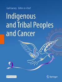 Indigenous and Tribal Peoples and Cancer