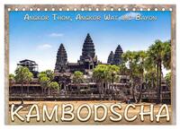 Kambodscha, Angkor Thom, Angkor Wat und Bayon (Tischkalender 2025 DIN A5 quer), CALVENDO Monatskalender