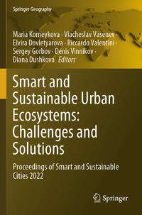 Smart and Sustainable Urban Ecosystems: Challenges and Solutions