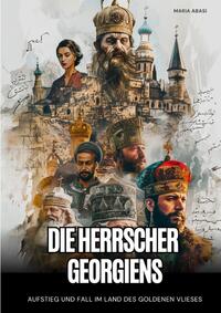 Die Herrscher Georgiens