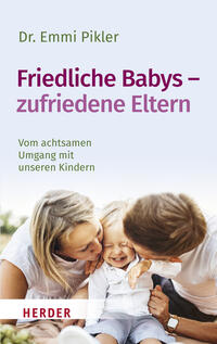 Friedliche Babys – zufriedene Eltern