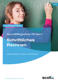 Grundfähigkeiten fördern: Schriftliches Rechnen