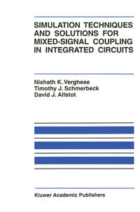 Simulation Techniques and Solutions for Mixed-Signal Coupling in Integrated Circuits