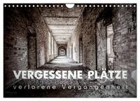 Vergessene Plätze - verlorene Vergangenheit (Wandkalender 2025 DIN A4 quer), CALVENDO Monatskalender