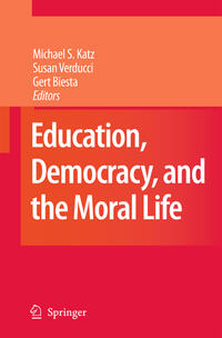 Education, Democracy and the Moral Life